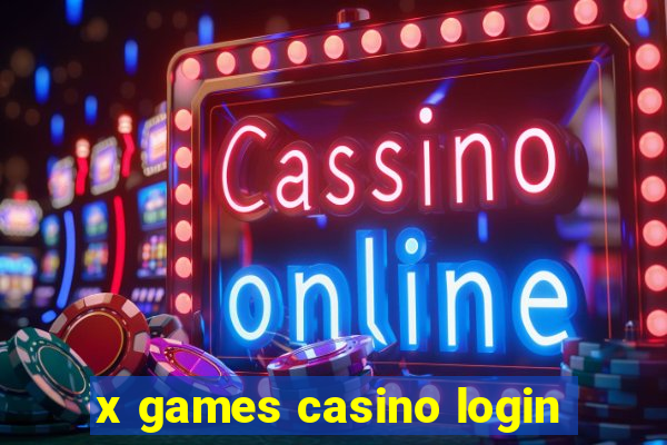 x games casino login